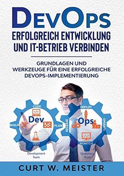 portada Devops - Erfolgreich Entwicklung und It-Betrieb Verbinden: Grundlagen und Werkzeuge für Eine Erfolgreiche Devops-Implementierung (in German)