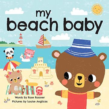 portada My Beach Baby: Swim in the Sun, Build Sandcastles, and say i Love You! (Shower Gifts for new Parents, Board Books for Toddlers) (my Baby Locale) (en Inglés)