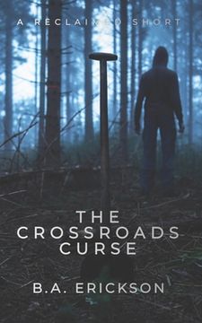 portada The Crossroads Curse: A Reclaimed Short (in English)
