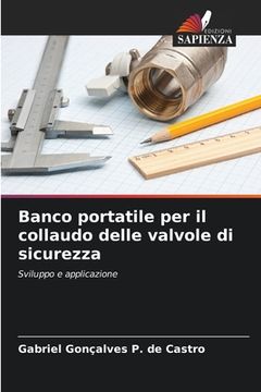 portada Banco portatile per il collaudo delle valvole di sicurezza (en Italiano)