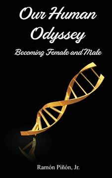 portada Our Human Odyssey: Becoming Female and Male (in English)