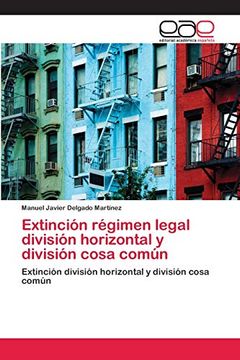 portada Extinción Régimen Legal División Horizontal y División Cosa Común