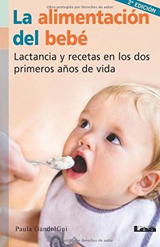 portada La Alimentacion del Bebe: Lactancia y Recetas en los dos Primeros Anos de Vida (Nueve Lunas (in Spanish)