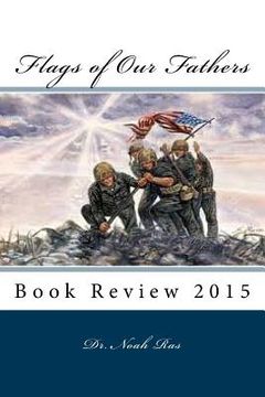 portada Flags of Our Fathers: Book Review 2015 (en Inglés)