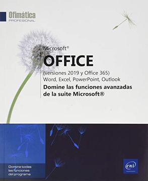portada Microsoft® Office (Versiones 2019 y Office 365): Word, Excel, Powerpoint, Outlook - Domine las Funciones Avanzadas de la Suite Microsoft®