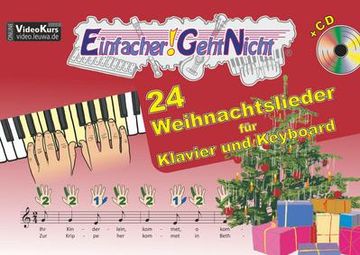 portada Einfacher! -Geht-Nicht: 24 Weihnachtslieder für Klavier und Keyboard mit cd: Das Besondere Notenheft für Anfänger (en Alemán)