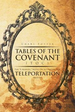 portada Tables Of the Covenant (TOC): The ''E-Manuel: " Notes On Activating The Teleportation Process (en Inglés)