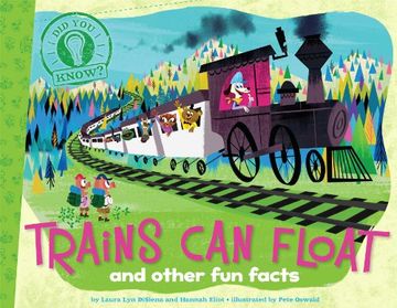 portada Trains Can Float: And Other Fun Facts