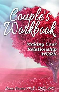 portada Couple's Workbook: Making Your Relationship Work (en Inglés)