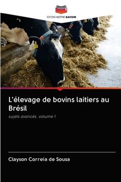 portada L'élevage de bovins laitiers au Brésil (in French)