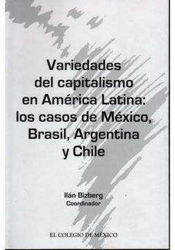 portada Variedades Del Capitalismo En America Latina Brasil,argentina Y Chile