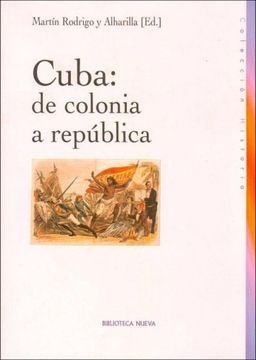 portada Cuba: De Colonia a Republica (in Spanish)