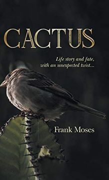 portada Cactus: Life Story and Fate, With an Unexpected Twist (en Inglés)