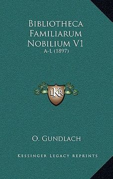 portada Bibliotheca Familiarum Nobilium V1: A-L (1897) (en Alemán)