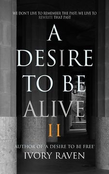portada A Desire to be Alive (en Inglés)