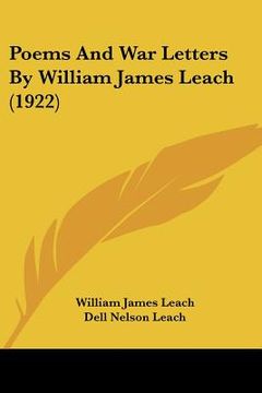 portada poems and war letters by william james leach (1922) (en Inglés)