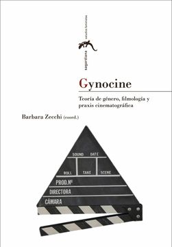 portada Gynocine: Teoría de Género, Filmología y Praxis Cinematográfica (Sagardiana. Estudios Feministas) (in Spanish)