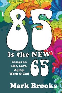 portada 85 Is The New 65 (en Inglés)