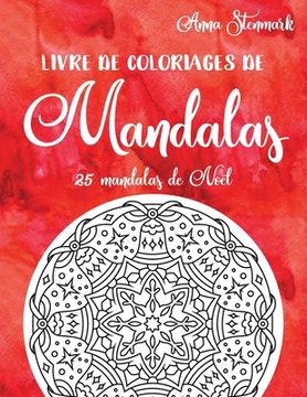 portada Livre de coloriages de mandalas: 25 mandalas de Noël: Le livre rouge (en Francés)