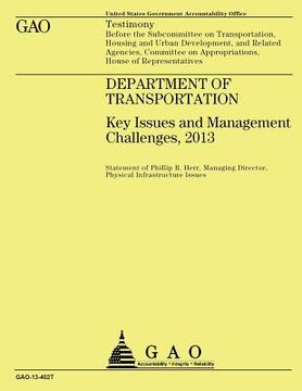 portada Department of Transportation: Key issues and Management Challenges, 2013 (en Inglés)