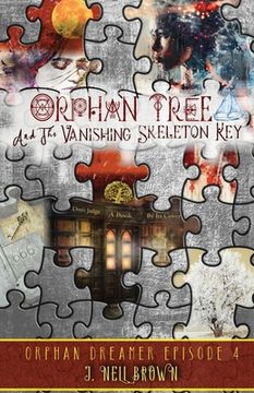 portada Orphan Tree and the Vanishing Skeleton Key (en Inglés)