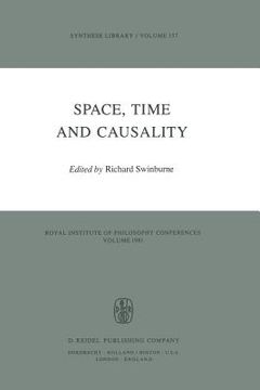 portada Space, Time and Causality: Royal Institute of Philosophy Conferences Volume 1981