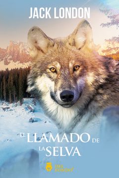 portada El Llamado de la Selva (in Spanish)