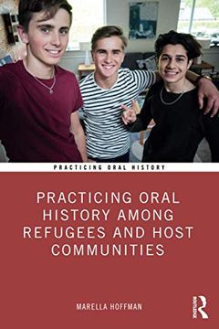 portada Practicing Oral History Among Refugees and Host Communities (en Inglés)