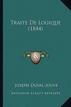 portada Traite De Logique (1844) (in French)