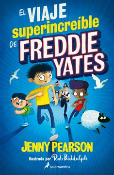portada El Viaje Superincreíble de Freddie Yates / The Super Miraculous Journey of Freddie Yates (in Spanish)