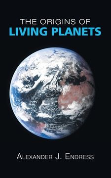 portada The Origins of Living Planets (en Inglés)