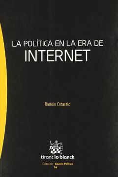 portada la política en la era de internet (r) (2010)