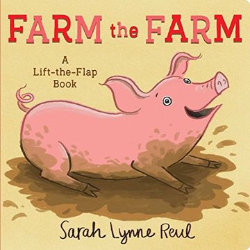 portada Farm the Farm: A Lift-The-Flap Book (en Inglés)