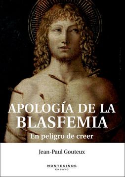 portada Apología de la Blasfemia: En Peligro de Creer (in Spanish)