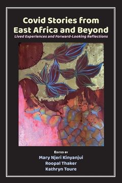 portada Covid Stories from East Africa and Beyond: Lived Experiences and Forward-Looking Reflections (en Inglés)