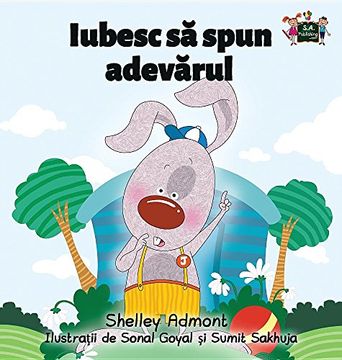 portada I Love to Tell the Truth: Romanian Edition (Romanian Bedtime Collection)