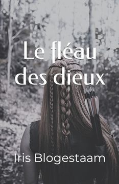 portada Le fléau des dieux (en Francés)
