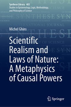 portada Scientific Realism and Laws of Nature: A Metaphysics of Causal Powers (en Inglés)