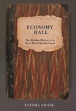 portada Economy Hall: The Hidden History of a Free Black Brotherhood (en Inglés)