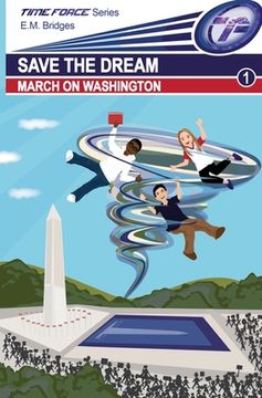 portada Save the Dream: March on Washington (en Inglés)