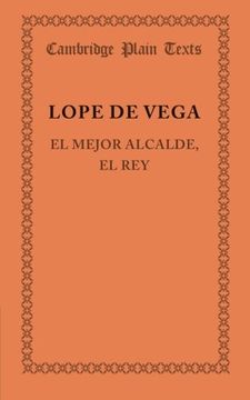 portada El Mejor Alcalde, el rey Paperback (Cambridge Plain Texts) (in Spanish)