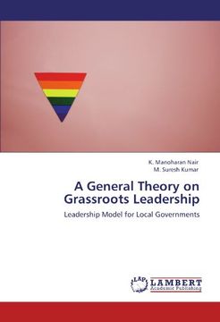 portada A General Theory on Grassroots Leadership: Leadership Model for Local Governments