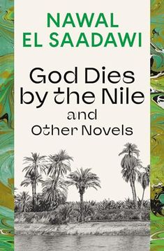 portada God Dies by the Nile and Other Novels: God Dies by the Nile, Searching, the Circling Song