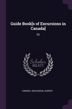 portada Guide Book[s of Excursions in Canada]: 02