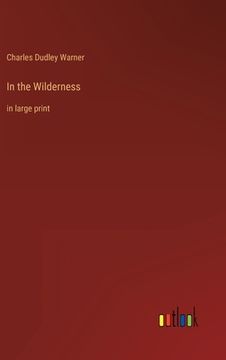 portada In the Wilderness: in large print (en Inglés)