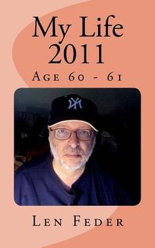 portada My Life 2011: Age 60 - 61 (en Inglés)