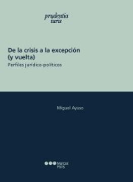 portada De la Crisis a la Excepción (y Vuelta): Perfiles Jurídico-Políticos (Prudentia Iuris) (in Spanish)