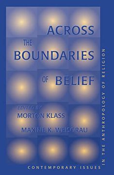 portada Across the Boundaries of Belief: Contemporary Issues in the Anthropology of Religion (en Inglés)