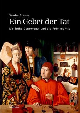 portada Ein Gebet Der Tat: Die Frühe Genrekunst Und Die Frömmigkeit (in German)
