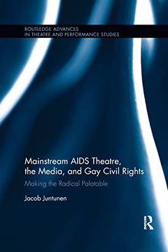 portada Mainstream Aids Theatre, the Media, and gay Civil Rights (Routledge Advances in Theatre & Performance Studies) (en Inglés)